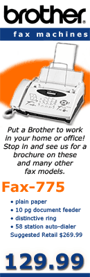 Come in and see us about out Brother Fax Machines